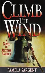 Climb the Wind: A Novel of Another America