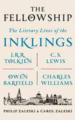 The Fellowship: The Literary Lives of the Inklings: J.R.R. Tolkien, C. S. Lewis, Owen Barfield, Charles Williams