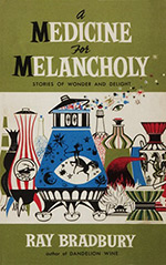 A Medicine for Melancholy: Stories of Wonder and Delight