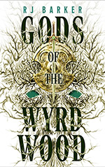 Gods of the Wyrdwood