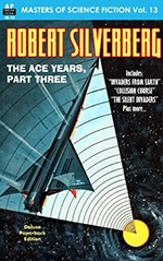 Robert Silverberg: The Ace Years, Part Three