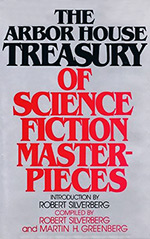 The Arbor House Treasury of Science Fiction Masterpieces