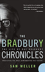 The Bradbury Chronicles: The Life of Ray Bradbury