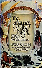 The Language of the Night: Essays on Fantasy and Science Fiction