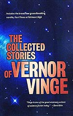 The Collected Stories of Vernor Vinge