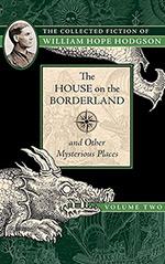 The House on the Borderland and Other Mysterious Places