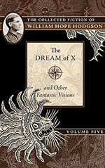 The Dream of X and Other Fantastic Visions