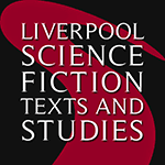 Liverpool Science Fiction Texts and Studies