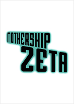 Mothership Zeta