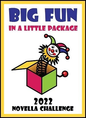 2022 Big Fun In A Little Package Novella Challenge