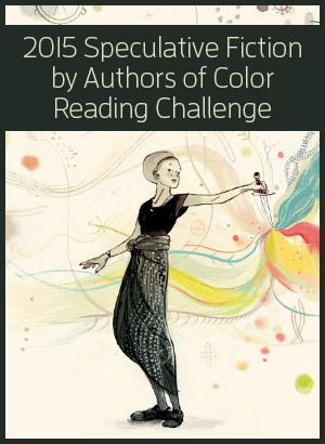 2015 Speculative Fiction by Authors of Color Reading Challenge