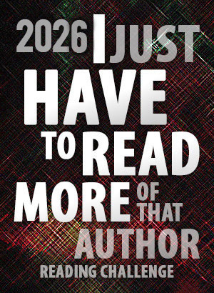 2026 I Just HAVE To Read More Of That Author