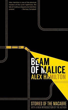 Beam of Malice: Stories of the Macabre