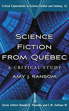 Science Fiction from Québec:  A Postcolonial Study 
