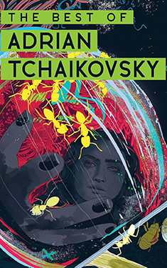 The Best of Adrian Tchaikovsky