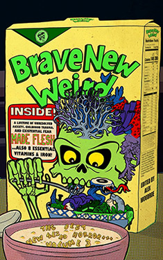 Brave New Weird, Volume Three:  The Best New Weird Horror