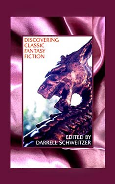 Discovering Classic Fantasy Fiction: Essays on the Antecedents of Fantastic Literature