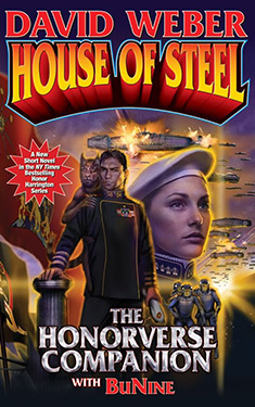 House of Steel:  The Honorverse Companion