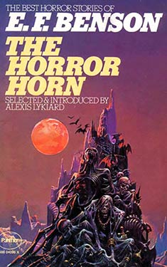 The Horror Horn and Other Stories:  The Best Horror Stories of E.F. Benson