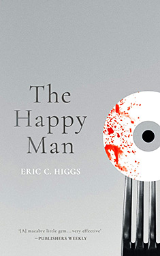 The Happy Man:  A Tale of Horror
