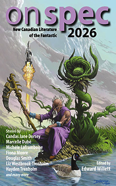 On Spec 2026:  New Canadian Literature of the Fantastic