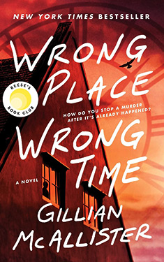 Wrong Place Wrong Time:  A Novel