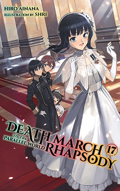 Death March to the Parallel World Rhapsody, Vol. 17