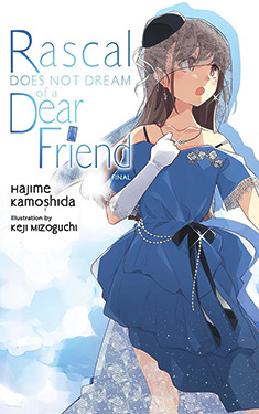 Rascal Does Not Dream of a Dear Friend