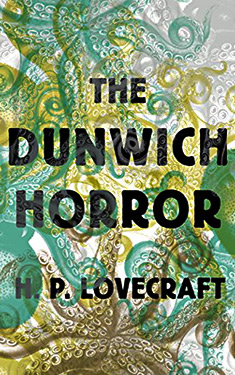 The Dunwich Horror