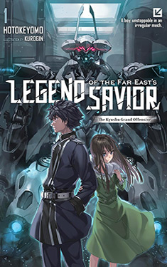 Legend of the Far East's Savior, Vol. 1:  The Kyushu Grand Offensive