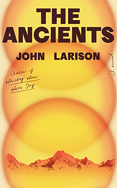 The Ancients:  A Novel