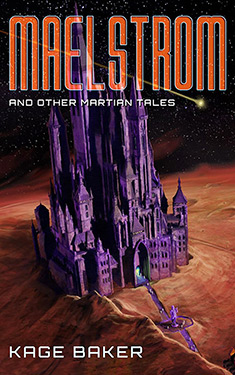 Maelstrom:  and Other Martian Tales