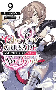 Our Last Crusade or the Rise of a New World, Vol. 9