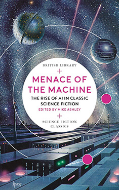 Menace of the Machine:  The Rise of AI in Classic Science Fiction