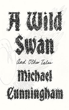 A Wild Swan: and Other Tales