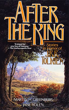 After the King: Stories in Honor of J.R.R. Tolkien