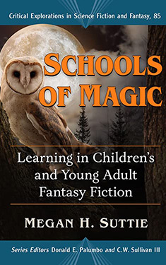 Schools of Magic:  Learning in Children's and Young Adult Fantasy Fiction