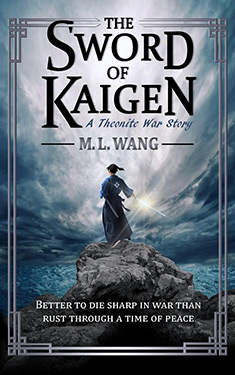 The Sword of Kaigen:  A Theonite War Story