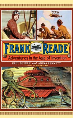 Frank Reade:  Adventures in the Age of Invention