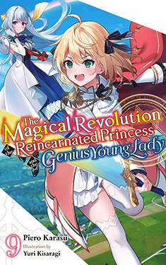 The Magical Revolution of the Reincarnated Princess and the Genius Young Lady, Vol. 9