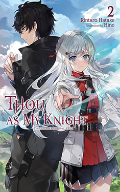Thou, as My Knight, Vol. 2:  The Princess's Rebellion, Part I
