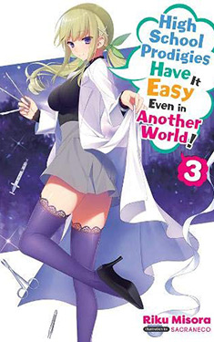 High School Prodigies Have It Easy Even in Another World!, Vol. 3
