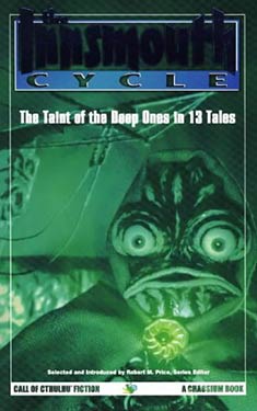 The Innsmouth Cycle:  The Taint of the Deep Ones