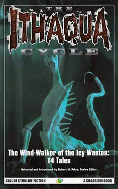 The Ithaqua Cycle:  The Wind-Walker of the Icy Wastes