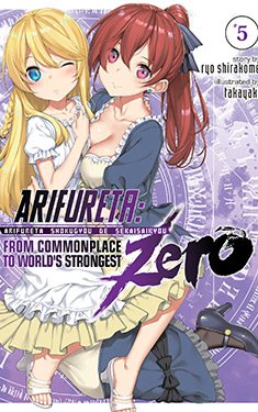 Arifureta Zero, Vol. 5:  From Commonplace to World's Strongest