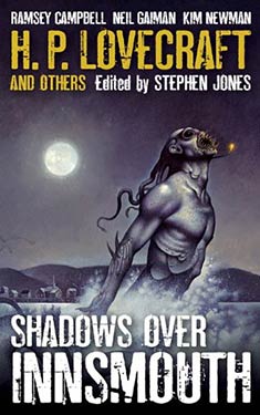 H. P. Lovecraft and Others: Shadows Over Innsmouth