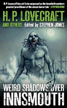 H. P. Lovecraft and Others: Weird Shadows Over Innsmouth