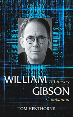 William Gibson: A Literary Companion