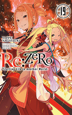 Re: Zero, Vol. 19:  Starting Life in Another World