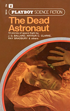 The Dead Astronaut: 10 Stories of Space Flight